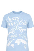 Sorry I’m late tee